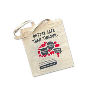Better Safe Than Tumour Tote Bag